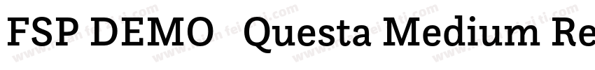 FSP DEMO   Questa Medium Regular字体转换